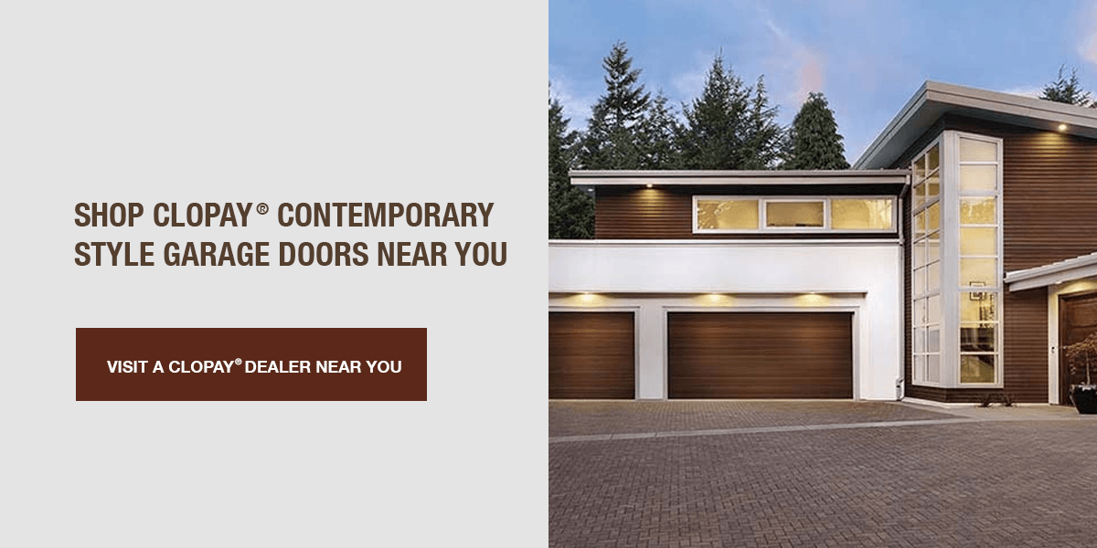 Shop Clopay Contemporary Style Garage Doors Near You. Visit a Clopay Dealer Near You!